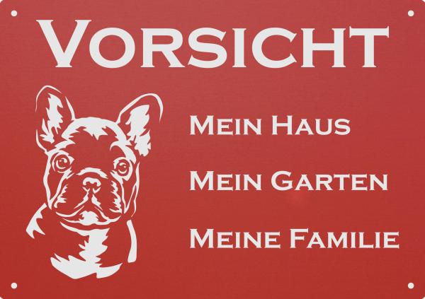 Aluminium Warnschild Französische Bulldogge VORSICHT Mein Haus mein Garten meine Familie